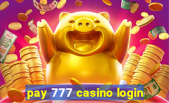 pay 777 casino login