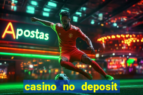 casino no deposit bonus codes 2023