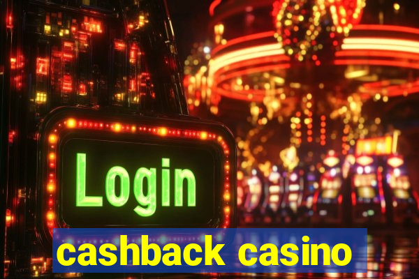 cashback casino