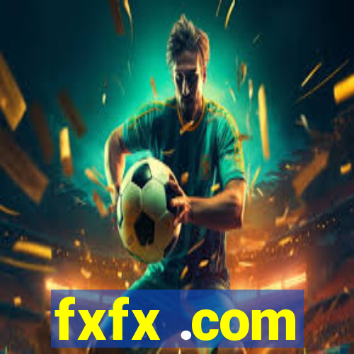 fxfx .com