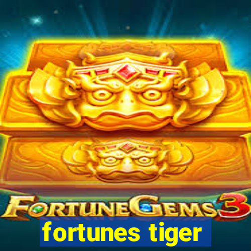 fortunes tiger