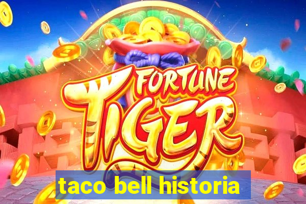 taco bell historia