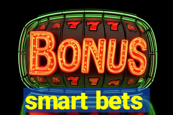 smart bets