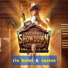 rio hotel & casino las vegas