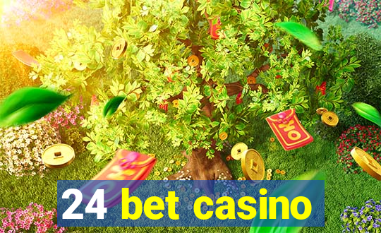 24 bet casino