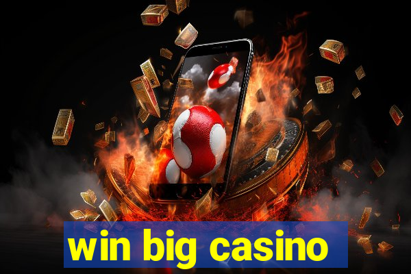 win big casino