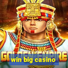 win big casino