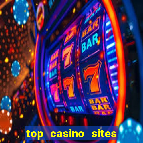 top casino sites real money casinos