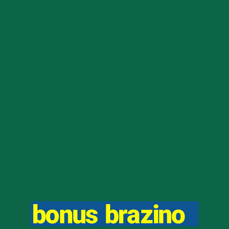 bonus brazino