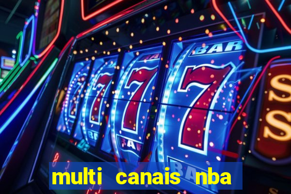 multi canais nba ao vivo