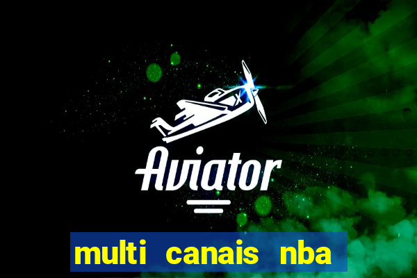 multi canais nba ao vivo