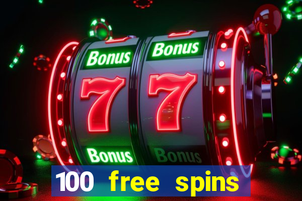 100 free spins casinos reddit