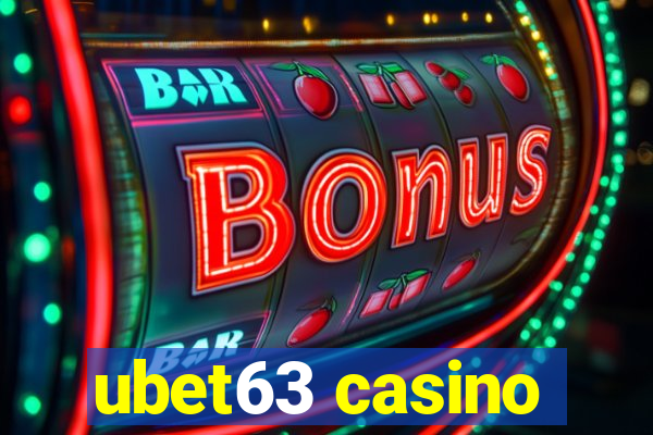 ubet63 casino