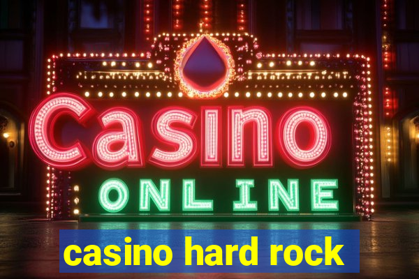 casino hard rock