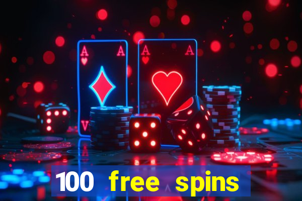 100 free spins casino bonus