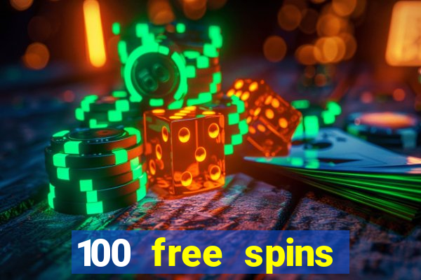 100 free spins casino bonus