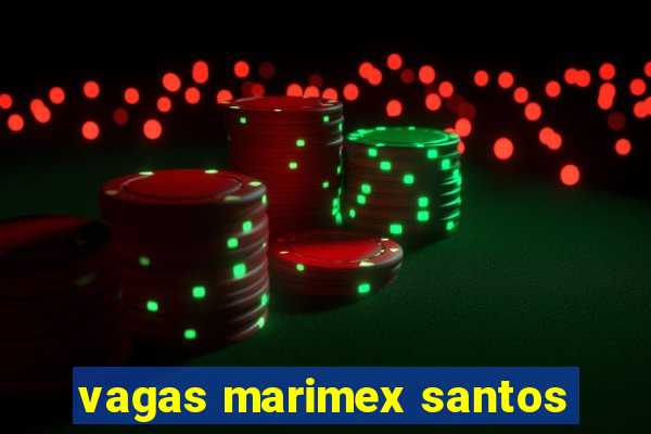 vagas marimex santos