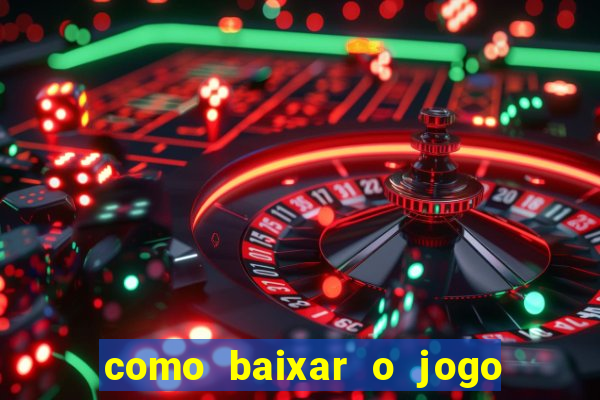 como baixar o jogo da blaze