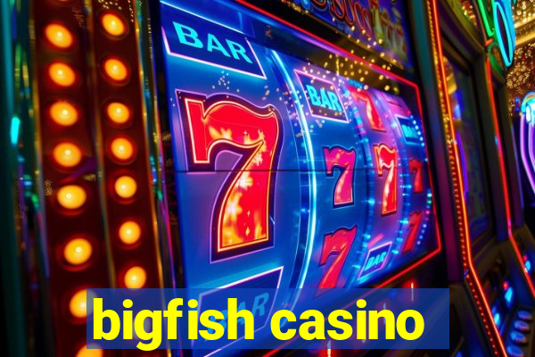 bigfish casino