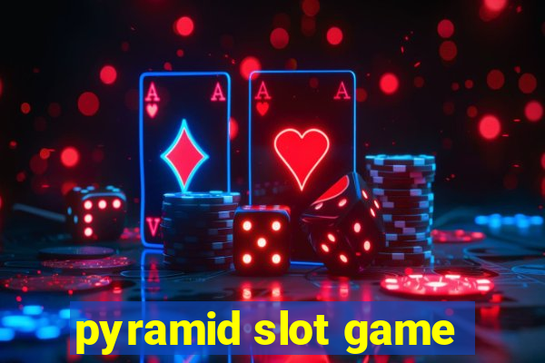 pyramid slot game