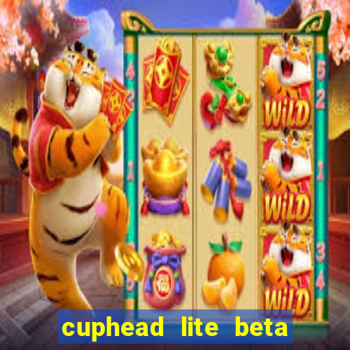 cuphead lite beta 8.1 download