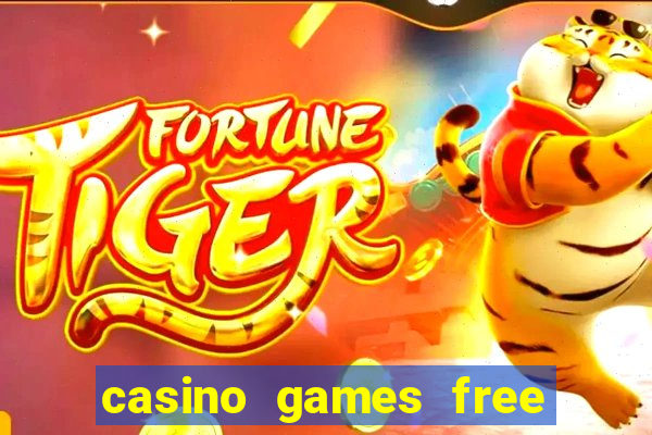 casino games free slots machines