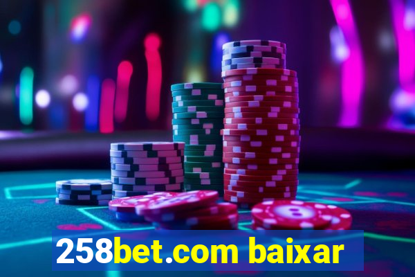 258bet.com baixar