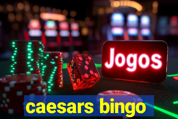 caesars bingo