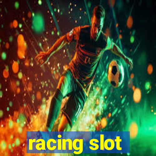 racing slot