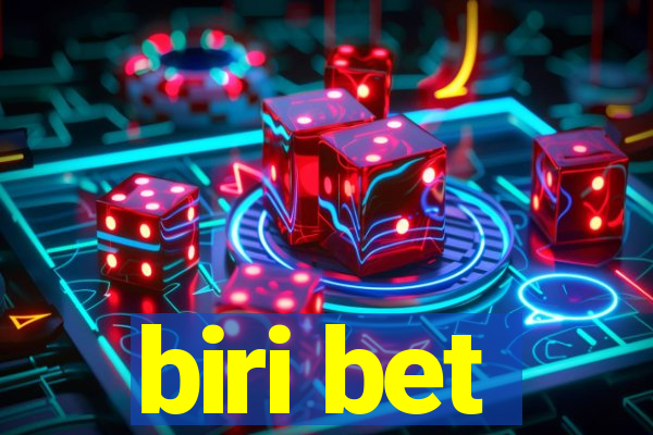 biri bet