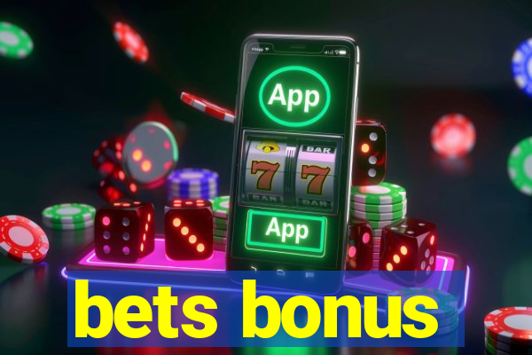 bets bonus