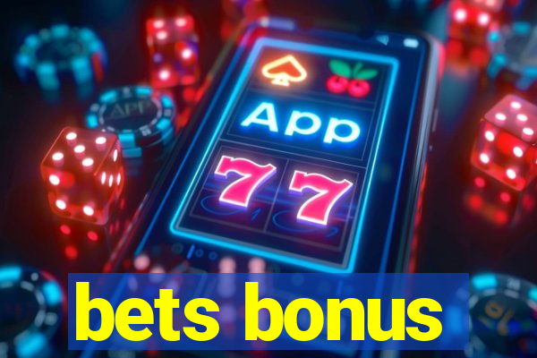 bets bonus