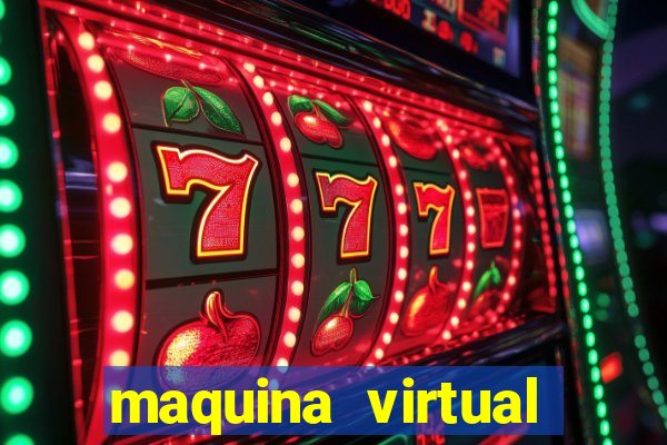 maquina virtual para jogar