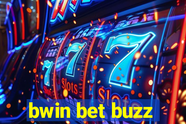 bwin bet buzz