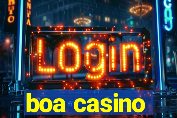 boa casino