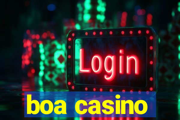 boa casino