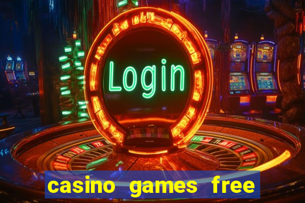 casino games free online slot machines