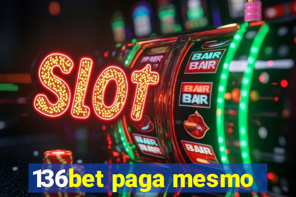 136bet paga mesmo