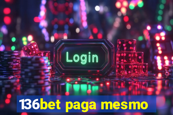 136bet paga mesmo