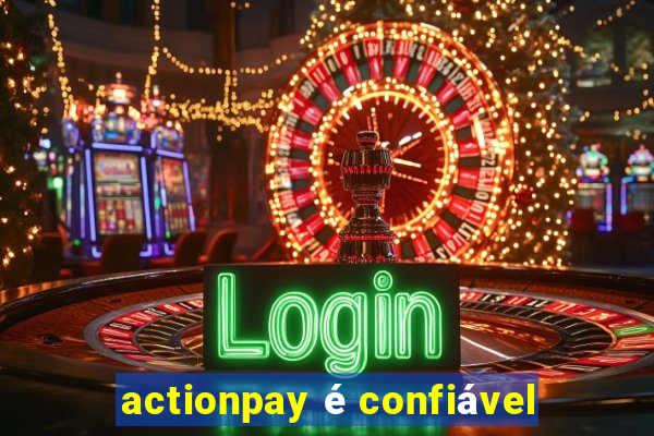 actionpay é confiável