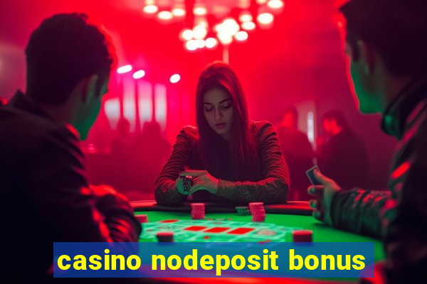 casino nodeposit bonus