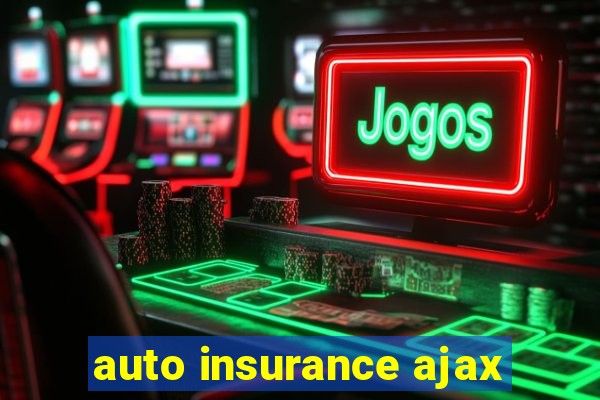 auto insurance ajax