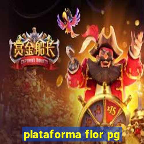 plataforma flor pg