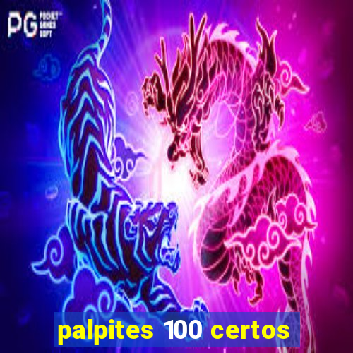 palpites 100 certos