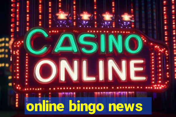 online bingo news