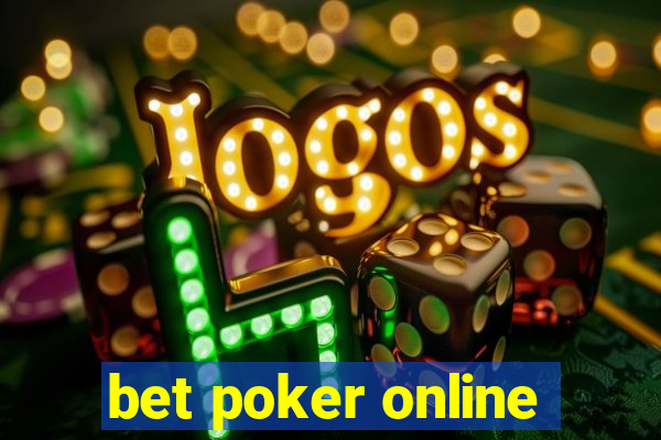 bet poker online