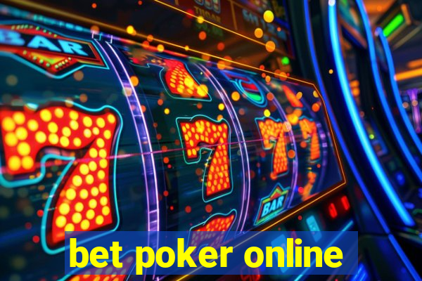 bet poker online