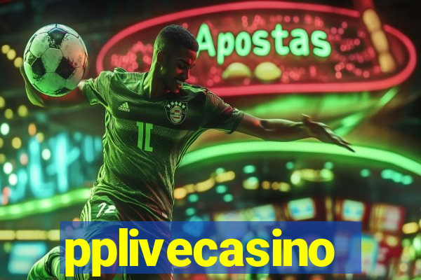 pplivecasino