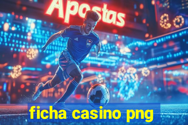 ficha casino png