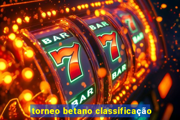 torneo betano classificação